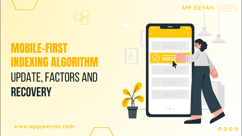 Mobile-First Indexing Algorithm Update, Factors and Recovery