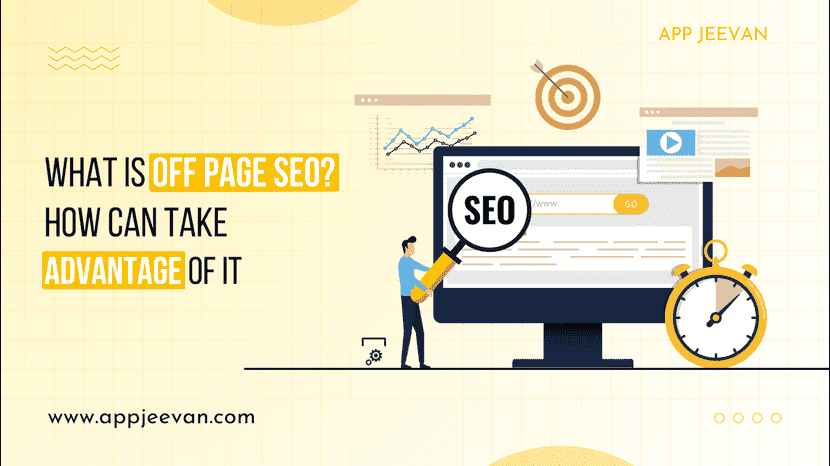 What is Off Page SEO? How can you take Advantage of it