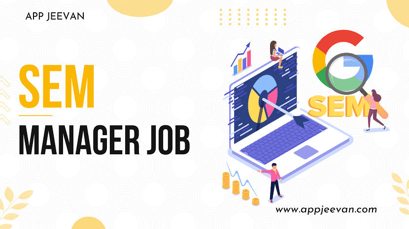 SEM Manager Job