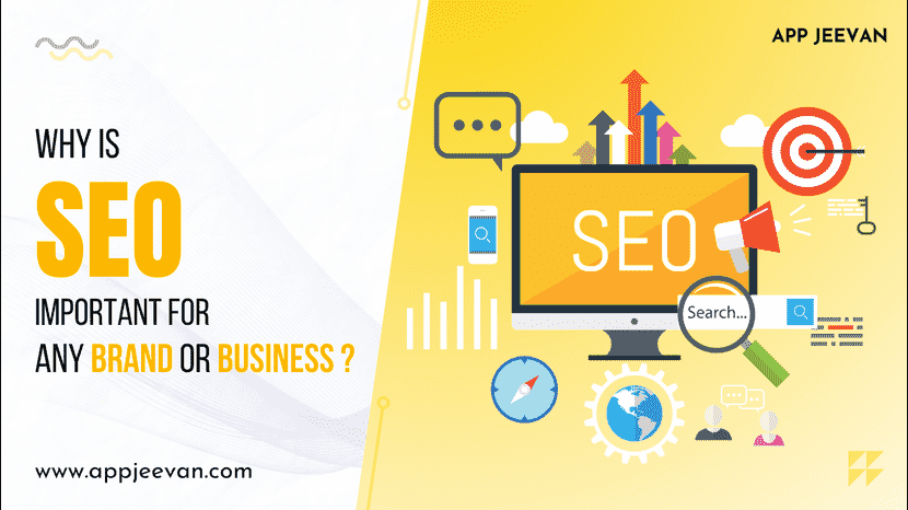 Why is SEO important for any Brand or Business?