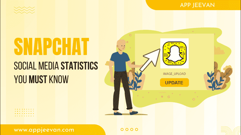 SnapChat Social Media Statistics You Must Know